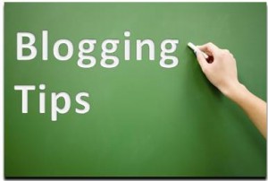 Blogging Tips That You Ought To Know