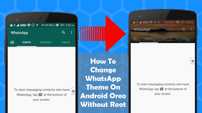 How To Change WhatsApp Theme On Android Oreo Without Root