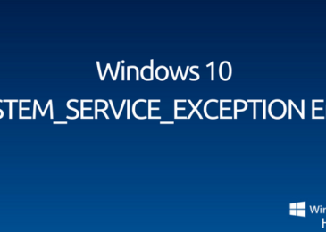 How to fix SYSTEM_SERVICE_EXCEPTION Stop Error on Windows 10