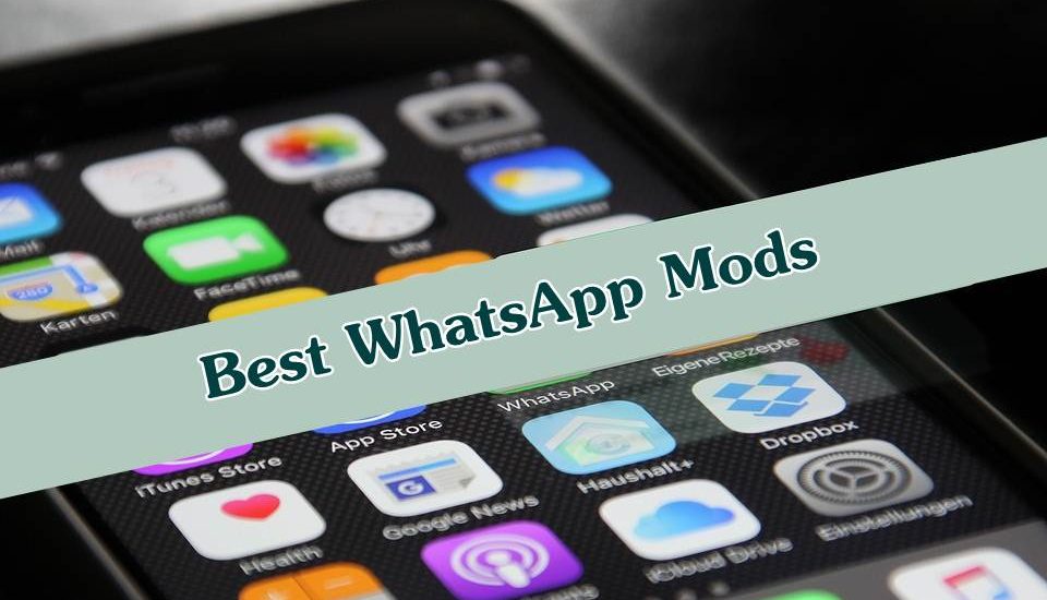 Best WhatsApp Mods 2019