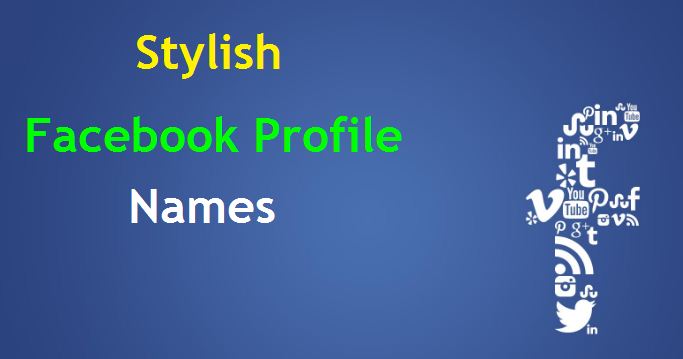 Stylish Latest Facebook Profile Names Collection for Boys and Girls